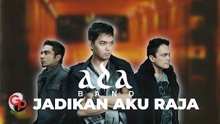 Download lagu Ada Band - Jadikan Aku Raja mp3