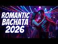 Bachata Nueva 2026 ❤️ Mix Romántico para Bailar Toda la Noche DEFAULT Thumbnail