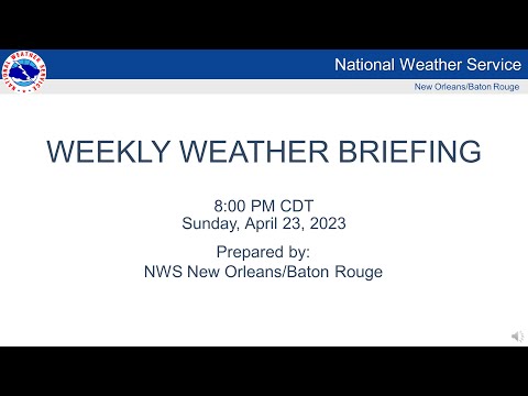Weekly Weather Briefing for Sunday April 23rd, 2023