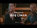 Boş Liman [Official 4K Video] - Boş Liman