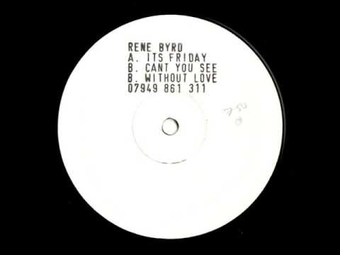 Rene Byrd - Without Love