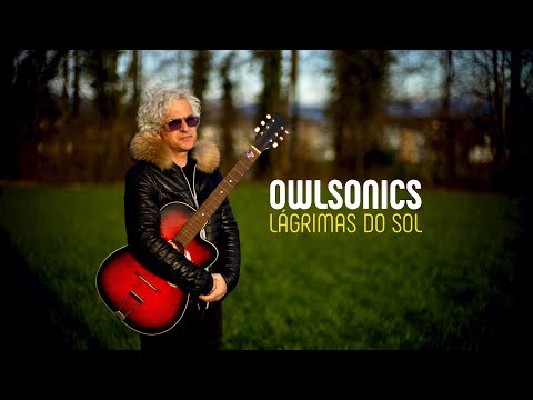 Lágrimas Do Sol - Owlsonics - J-Feld & Me (Official Music Video)