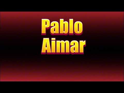 How to pronounce Pablo Aimar?(SORT OF CORRRECTLY)