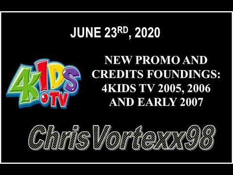 New Promos and Split Screen Credits Foundings: 6-23-2020: 4Kids TV 2005, 2006 and Early 2007