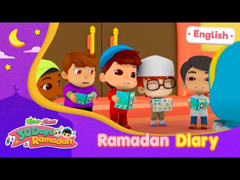 Ramadan Diary | 30 Days Ramadan | Omar & Hana English