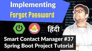 Implementing Forgot Password using Spring boot | Smart Contact Manager #37 | Boot Tutorial HINDI