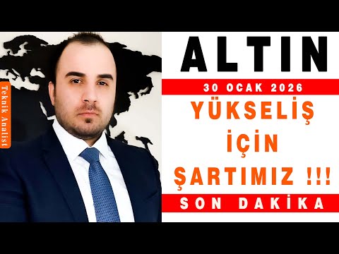ALTIN ANALİZİ YÜKSELİŞ İÇİN ŞARTIMIZ | ŞENOL KAAN | 30.01.2026