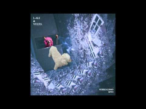 L-ALI & VULTO. -  SURREALISMO XPTO EP