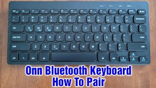 Onn Bluetooth Keyboard Pairing– How To Pair