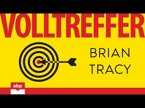 Volltreffer. Die Macht der Konzentration. Brian Tracy. Hörbuch