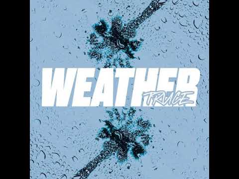 TRUCE - Weather (Official Audio)