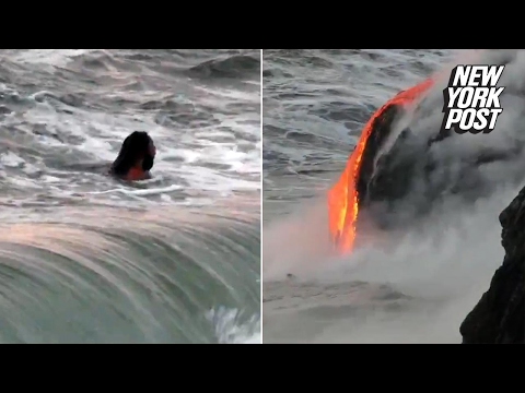Man swims dangerously close to lava flow in Hawaii