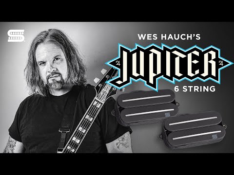 Wes Hauch on his Signature Jupiter 6-String Rails Humbucker Set | Seymour Duncan