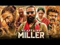 Captain Miller New Release South Hindi Dubbed Movie Dhanush Latest South Action Full Movie 2024