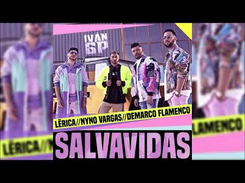 Lérica, Demarco Flamenco, Nyno Vargas - Salvavidas (Iván GP Rumbaton Edit) [Extended]