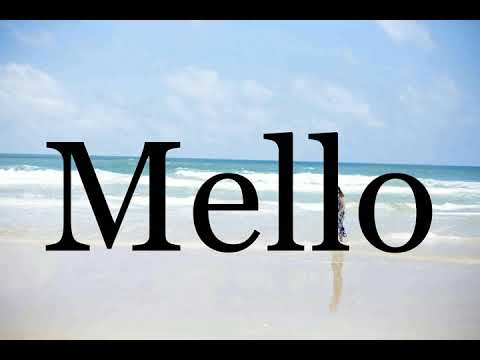 How To Pronounce Mello🌈🌈🌈🌈🌈🌈Pronunciation Of Mello