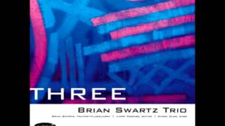 Brian Swartz Trio   Mi Sonita