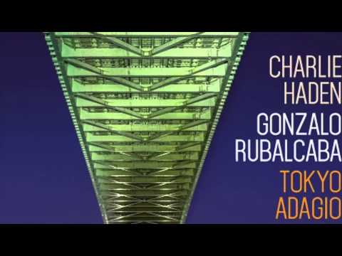 Charlie Haden – Gonzalo Rubalcaba My Love and I