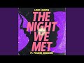 The Night We Met (feat. Phoebe Bridgers)