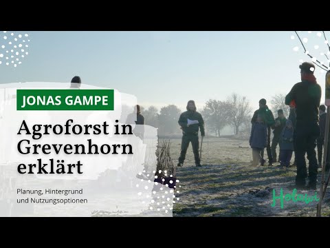 Jonas Gampe erklärt die Planung des Agroforstes in Grevenhorn | Holawi