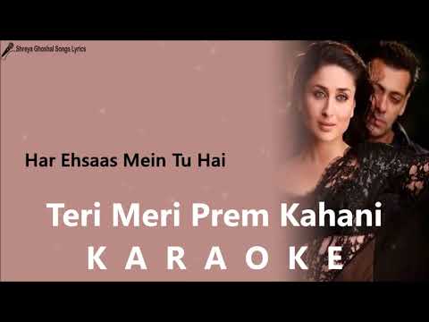 Teri Meri Prem Kahani KARAOKE with Lyrics || BodyGaurd Salaman Khan Kareena Kapoor || Rahat | Shreya