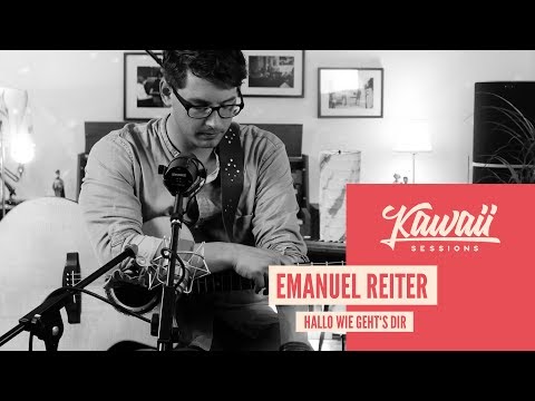Kawaii Session w/ Emanuel Reiter - Hallo Wie Geht's Dir