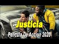 Justicia Peliculas De Acción 2020 Peliculas Completas En Español 2020 Latino