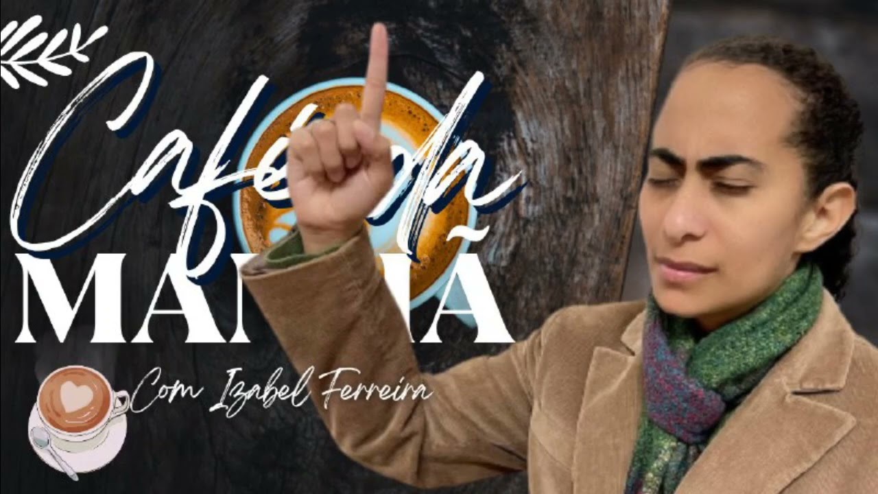 20/09/2024 - ORAÇÃO DA MANHÃ - IZABEL FERREIRA