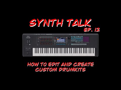 Synth Talk Ep. 12 - Roland Fantom - How to edit and create custom drum kits