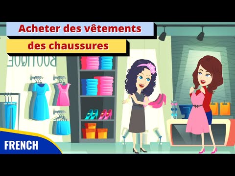 Shopping for Clothes and Shoes - Daily French Conversation