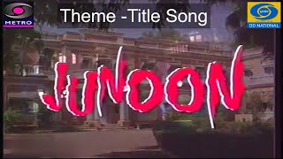 Download lagu Junoon (TV Series 90s) | Title Theme Song | Doordarshan-DD Metro | Vinod Rathod | 90s Nostalgia | HD mp3