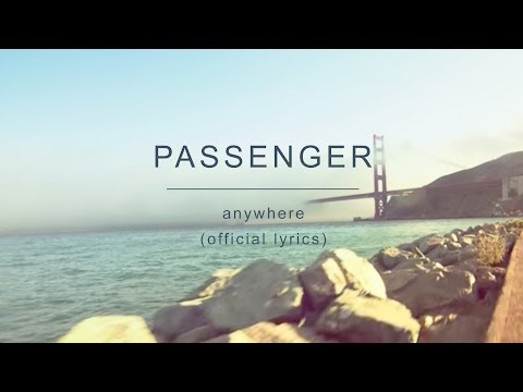 Passenger | Anywhere (Official Lyrics)