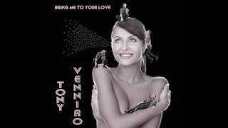 Tony Venniro - Bring Me to Your Love