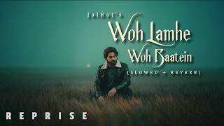 Download lagu Woh Lamhe Woh Baatein (Reprise)- JalRaj | (Slowed   Reverb) | 90s Songs mp3