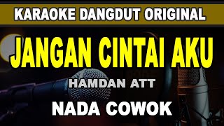Download lagu JANGAN CINTAI AKU - karaoke dangdut original versi orgen tunggal mp3