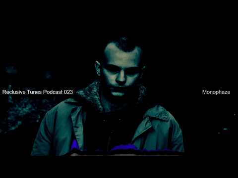 Reclusive Tunes Podcast 023 - Monophaze • Techno • Dub Techno •