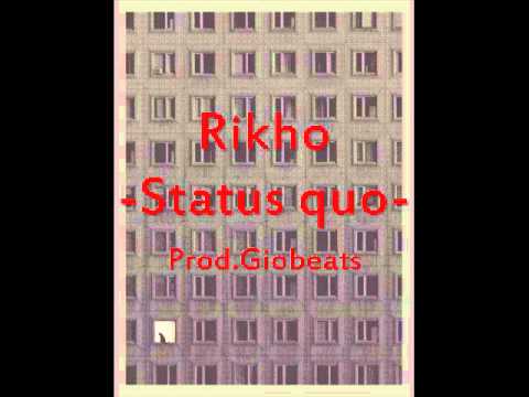 Rikho -Status quo- (Prod. Giobeats)