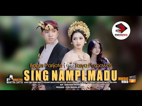 SING NAMPI MADU~Bagus Parijata Feat Tasya Puspawati//{Official Music Video Clip}