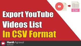 How To Export YouTube Videos List In CSV Format | DOWNLOAD THIS VIDEO IN MP3, M4A, WEBM, MP4, 3GP ETC