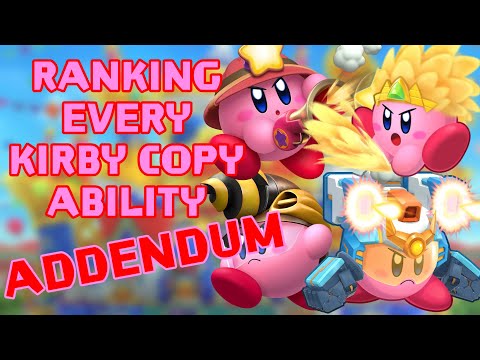 Ranking EVERY Kirby Copy Ability ADDENDUM (Tier List)