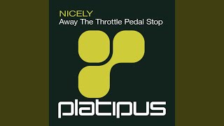 Away The Throttle Pedal Stop (Original Mix)