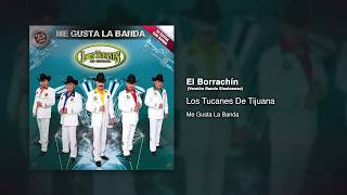 El Borrachín (Versión Banda Sinaloense) - Los Tucanes De Tijuana [Audio Oficial]