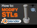 How To Modify An STL With Blender Quick And Easy