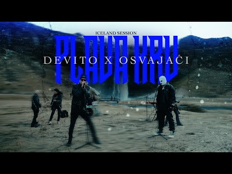 DEVITO X OSVAJAČI -  PLAVA KRV | Iceland Session
