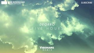 Deorro - Five Hours (Visionaire Remix)