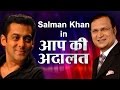 SALMAN KHAN in Aap Ki Adalat (Full Episode) - India.