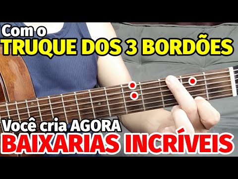 🎸Como CRIAR BAIXARIAS INCRÍVEIS no VIOLÃO com o TRUQUE DOS 3 BORDÕES! Fácil e VICIANTE!