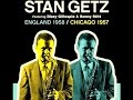 Stan Getz, Chicago 1957 (Dizzy Gillespie, feature)  -  ‘Round Midnight