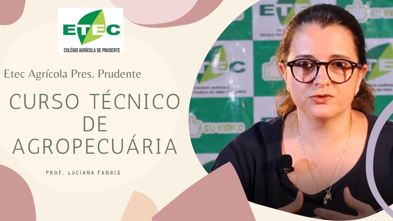 Curso Técnico em Agropecuária - ETEC Rural Pres.Prudente