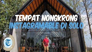 5 Tempat Nongkrong Instagramable di Solo untuk Liburan Akhir Pekan